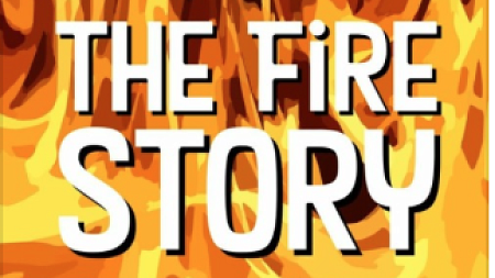 The words "The Fire Story" stand out against a background of bright orange flames
